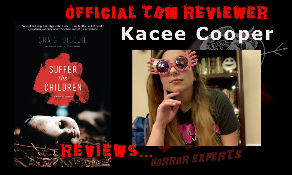 TBM HORROR - Reviewers Team - Kacee Cooper - Suffer the Children