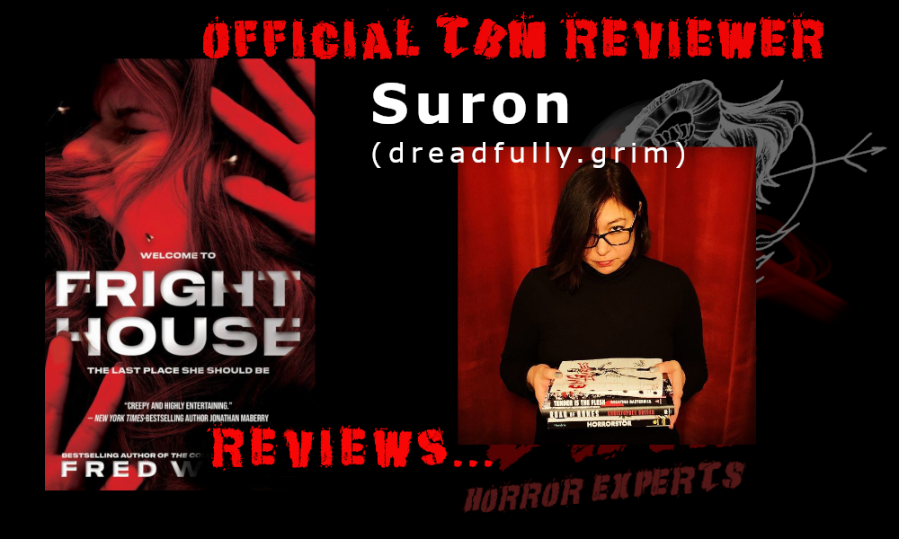 TBM HORROR - Reviewers Team - Suron - fright house