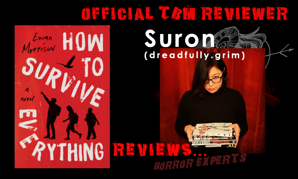 TBM horror - Horror book review by Suron - How to Survive Everything by Ewan Morrison