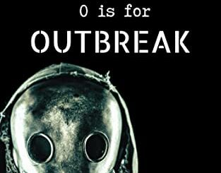 tbm horror - horror book - O is for outbreak
