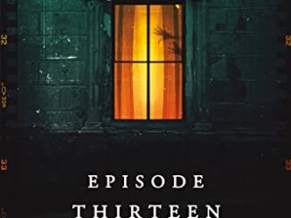 tbm horror - Episode Thirteen, by Craig DiLouie