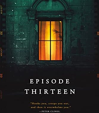 tbm horror - Episode Thirteen, by Craig DiLouie