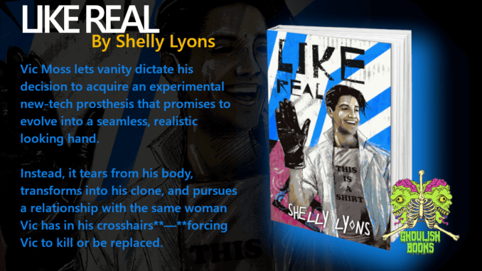 tbm horror - goulish books - LIKE REAL by Shelly lyons - banner