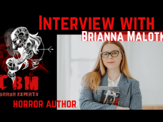 TBM HORROR - INTERVIEW - Brianna Malotke
