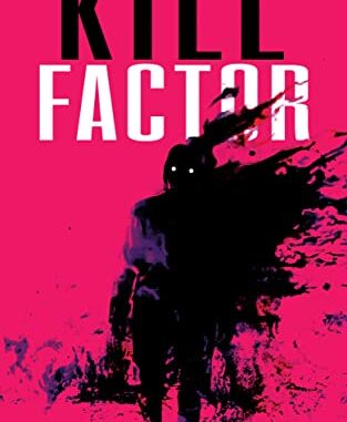 tbm horror - KILL FACTOR, by Brian Bowyer