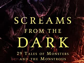 tbm horror Screams from the Dark 29 Tales of Monsters and the Monstrous, by Ellen Datlow