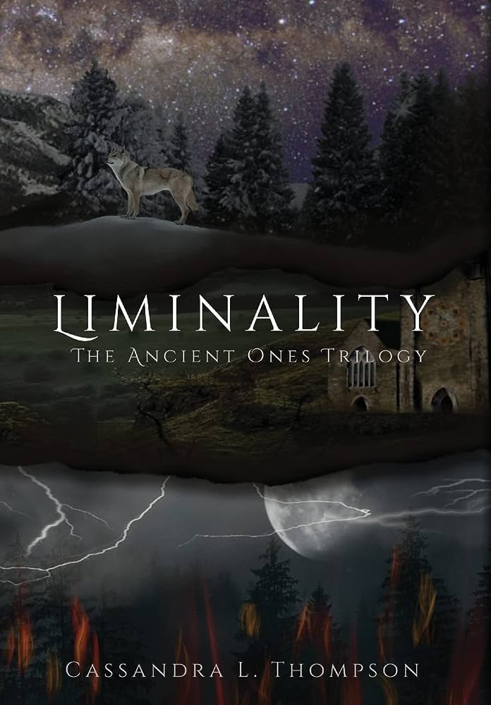 ANCIENT ONES TRILOGY, BOOK 2: LIMINALITY, by Cassandra L. Thompson