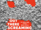 out there screaming anthology